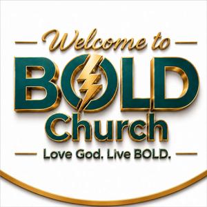 The BOLD Church Podcast
