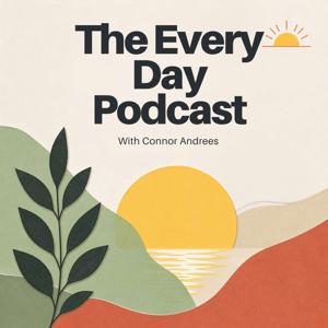 Every Day Podcast