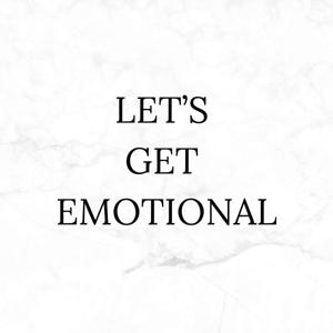 Let's Get Emotional