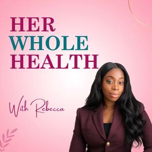 Her Whole Health