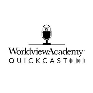 Worldview Academy Quickcast