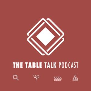 The Table Talk Podcast