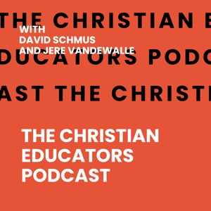 The Christian Educators Podcast