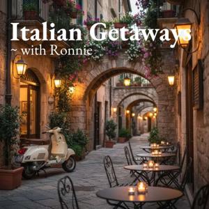 Italian Getaways with Ronnie
