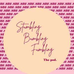 Stumbling Bumbling Fumbling