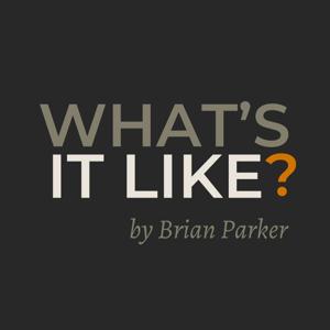 What's It Like?