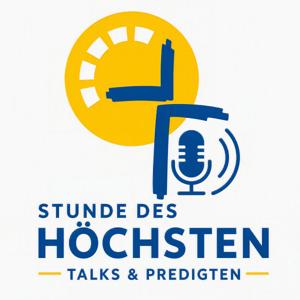 Stunde des Höchsten - Der Podcast