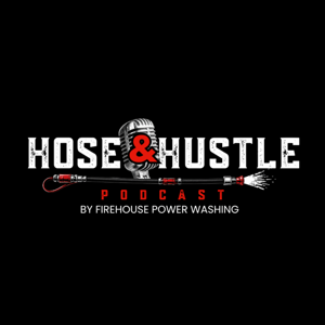 Hose & Hustle Podcast