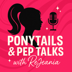 Ponytails and Peptalks