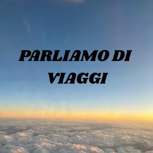 Parliamo Di Viaggi
