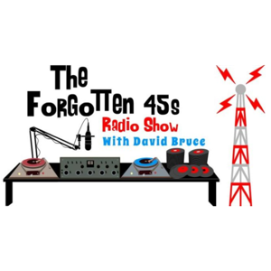 The Forgotten 45s Radio Show
