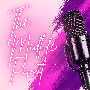 The Midlife Pivot