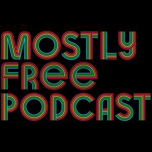 Mostly Free Podcast