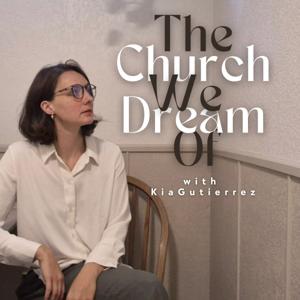 The Church We Dream Of