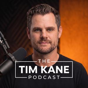 The Tim Kane Podcast