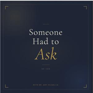 Someone Had to Ask