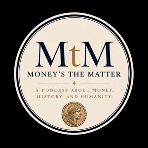 Money's the Matter