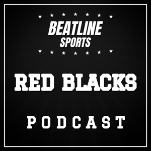 Beatline Red Blacks - Daily Podcast On The Ottawa Red Blacks