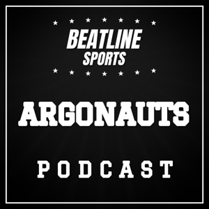 Beatline Argonauts - Daily Podcast On The Toronto Argonauts