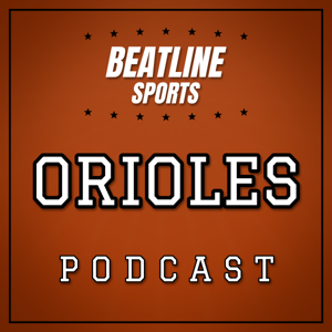 Beatline Orioles - Daily Podcast On The Baltimore Orioles