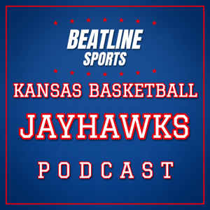 Beatline Kansas Basketball - Daily Podcast On The Kansas Jayhawks