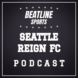 Beatline Seattle Reign - Daily Podcast On The Seattle Reign FC