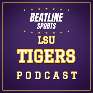 Beatline Tigers - Daily Podcast On The LSU Tigers