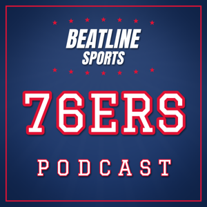 Beatline 76ers - Daily Podcast On The Philadelphia 76ers