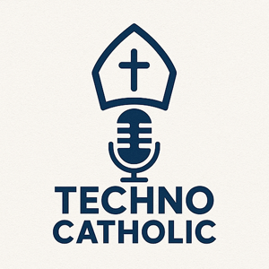 TechnoCatholic Podcast