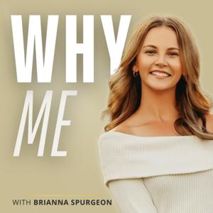 The Why Me Podcast