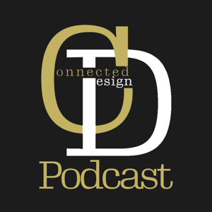 Connected Design Podcast