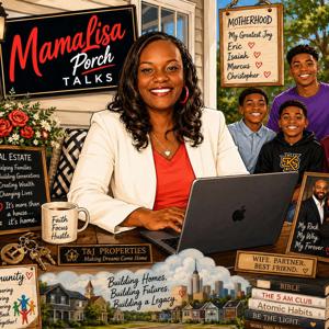 Mama Lisa’s Porch Talks