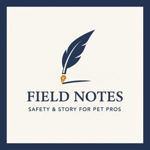 Field Notes for Pet Pros