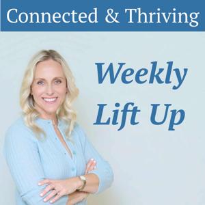 Connected & Thriving - Weekly Lift Up