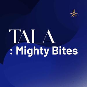 Tala: Mighty Bites Podcast