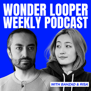 The Wonder Looper Weekly Podcast