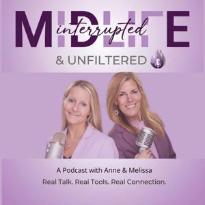 Midlife:  Interrupted & Unfiltered