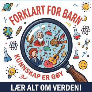 Alt Forklart for Barn