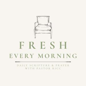 Fresh Every Morning
