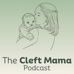 The Cleft Mama Podcast