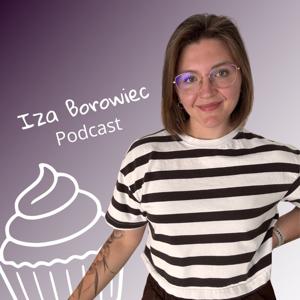 Iza Borowiec Podcast