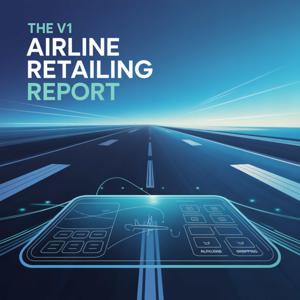 The V1 Airline Retailing Report
