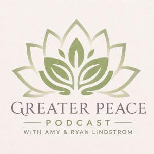 The Greater Peace Podcast