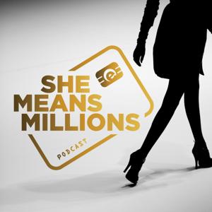 She Means Millions