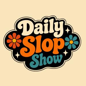 The Daily Slop Show