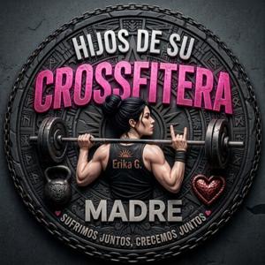Hijos de su Crossfitera Madre