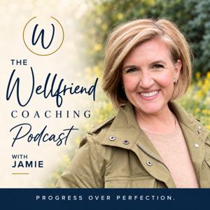 Wellfriend Coaching Podcast