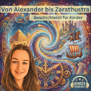 Von Alexander bis Zarathustra - Geschichte(n) für Kinder
