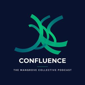 CONFLUENCE: The Mangrove Collective Podcast
