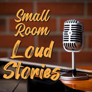 Small Room, Loud Stories